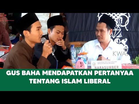 Gus Baha Dapat Pertanyaan Tentang Islam Liberal #gusbaha #gusbahaterbaru