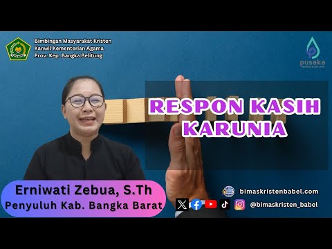 RESPON KASIH KARUNIA // EFESUS 2:8-9 // SATE PENYU BABEL // RABU, 16.10.2024 // 560